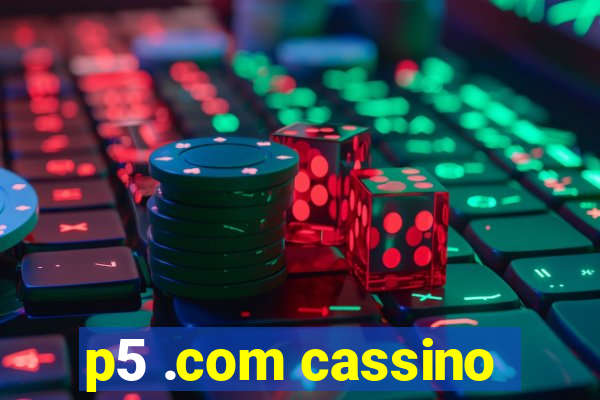 p5 .com cassino